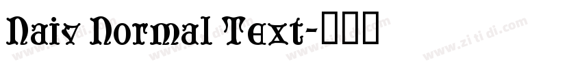 Naiv Normal Text字体转换